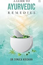 A Guide to Ayurvedic Remedies by Sonica Krishan