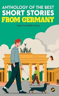 German Short Stories | Anthology of the Best Short Stories from Germany | Classical Stories | Edited by Hermann Sudermann, Wilhelm Hauff, Leopold Von Sacher-Masoch, Rudolf Baumbach E. T. W. Hoffmann