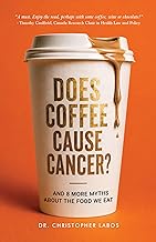 Does Coffee Cause Cancer? by Dr. Christopher Labos