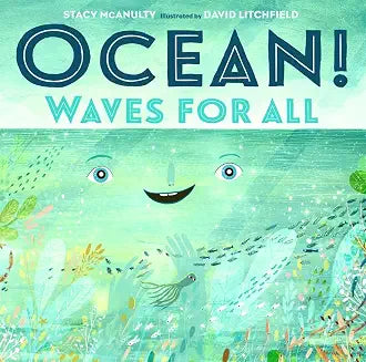 Ocean! Waves for All by David Litchfield Stacy Mcanulty