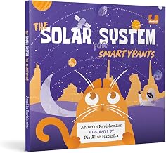 The Solar System For Smartypants by Anushka Ravishankar