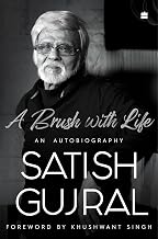 A Brush with Life by Satish Gujral