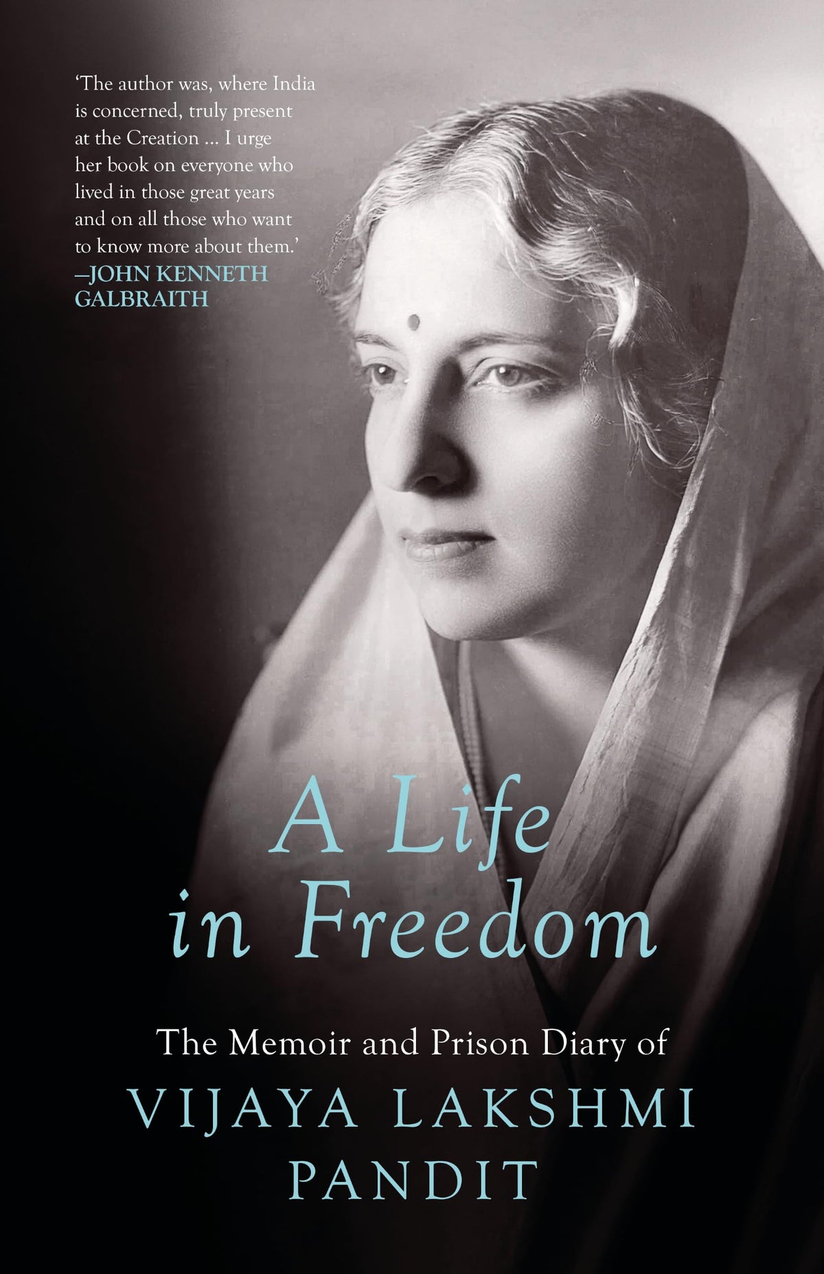 A Life in Freedom by Vijaya Lakshmi Pandit