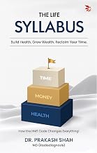 The Life Syllabus by Dr. Prakash Shah