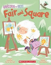 Unicorn and Yeti #5: Fair and Square (an Acorn Book) by Heather Ayris Burnell