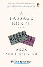 A PASSAGE NORTH: A NOVEL