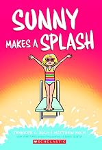 Sunny #04: Sunny Makes a Splash (graphix) by Jennifer L. Holm