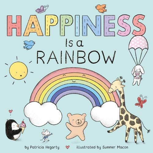 Happiness Is A Rainbow