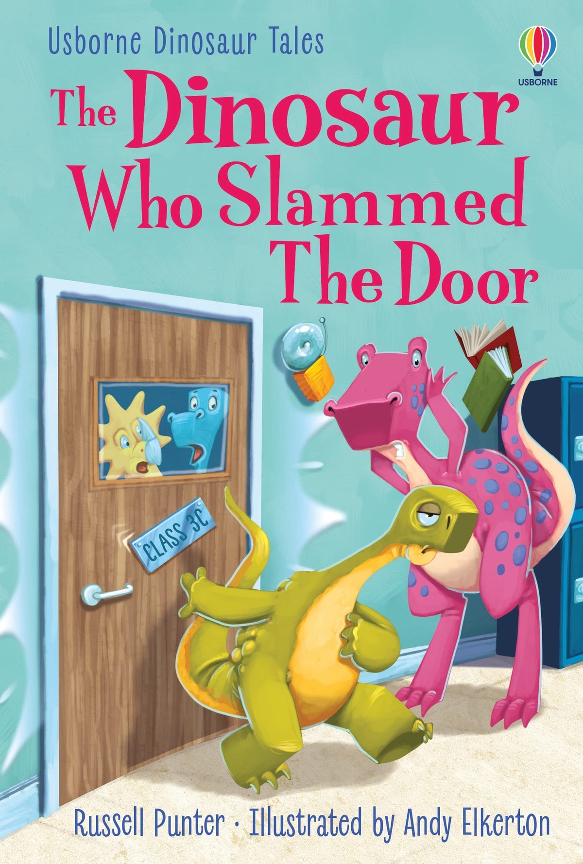 Usborne GB The Dinosaur who Slammed the Door.