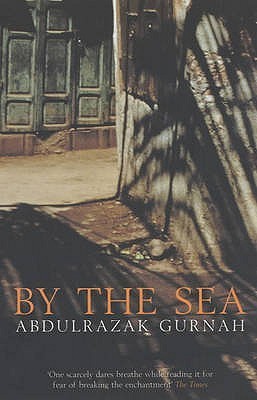 By the Sea by Abdulrazak Gurnah