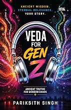 Veda for Gen Z by Pariksith Singh