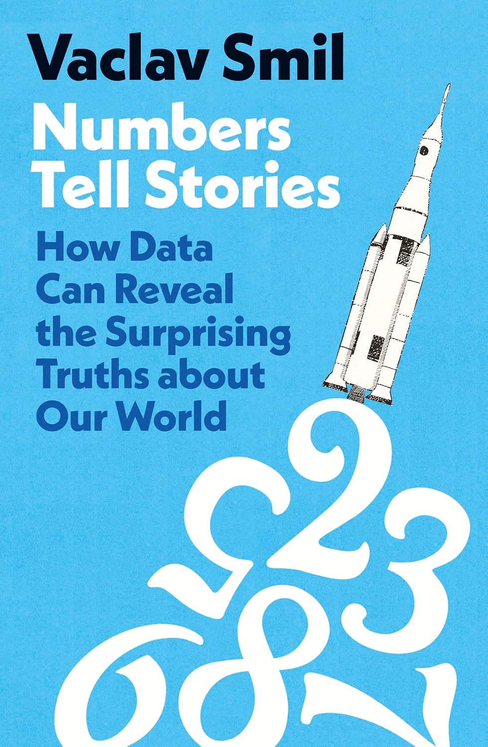 Numbers Tell Stories by Smil Vaclav