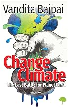 Change Climate by Vandita Bajpai