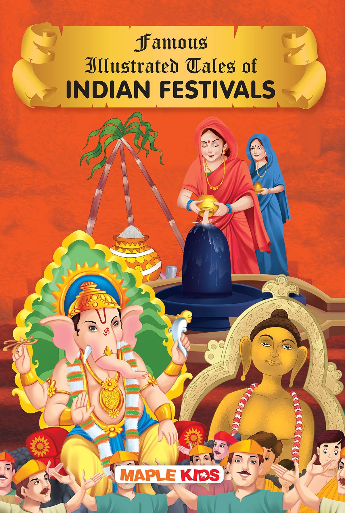 Famous Illustrated Tales of Indian Festivals by Maple Press In House