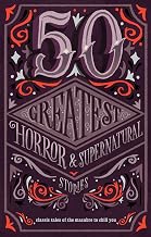 50 Greatest Horror and Supernatural Stories