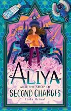 ALIYA AND THE SHOP OF SECOND CHANCES