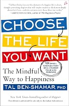 Choose the Life you want by Tal Ben-Shahar