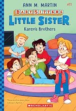 The Baby-Sitters Little Sister #17: Karen'S Brothers by Ann M Martin