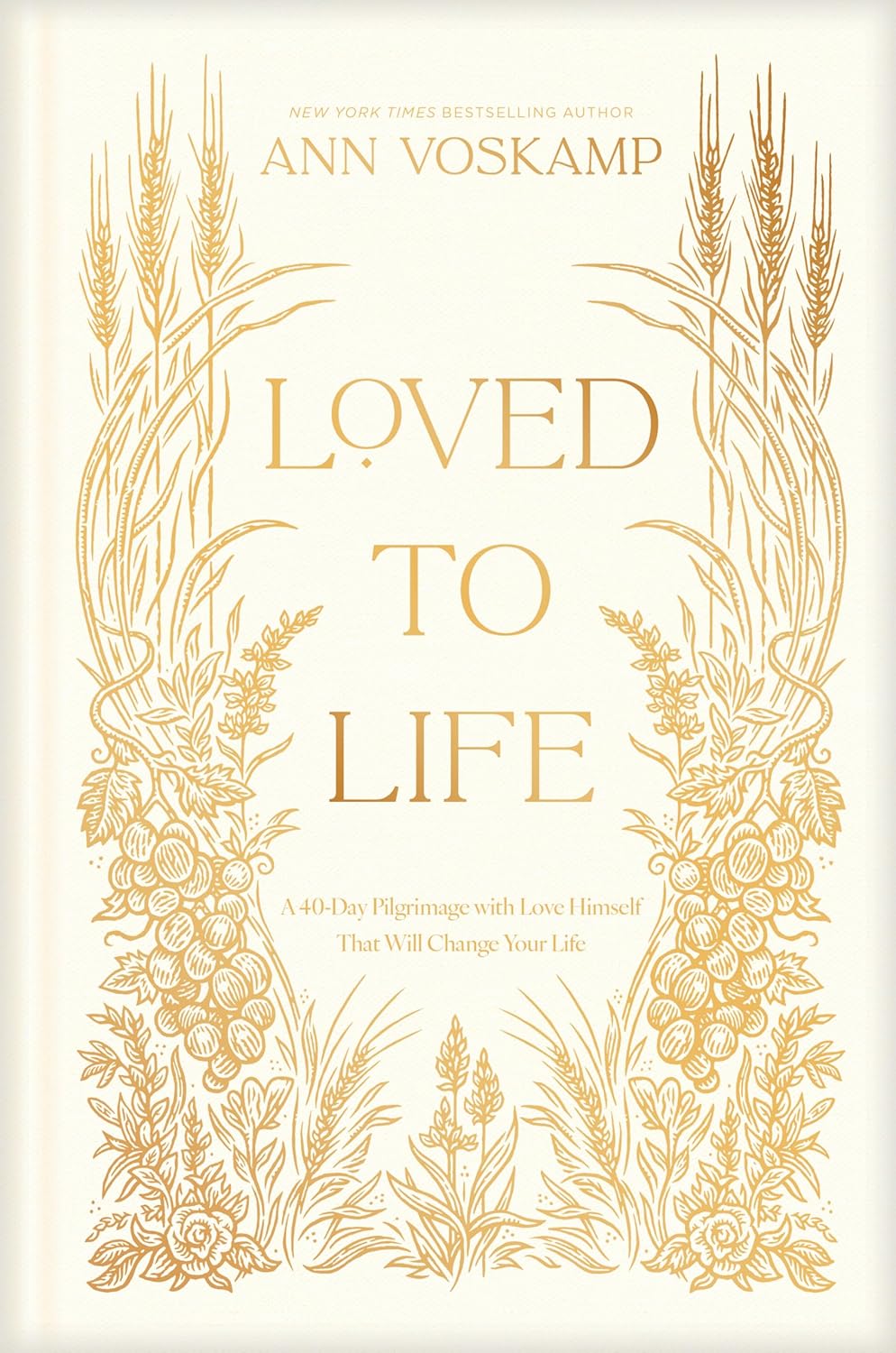Loved to Life by Ann Voskamp