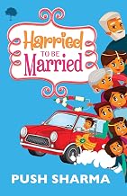 Harried To Be Married by Push Sharma
