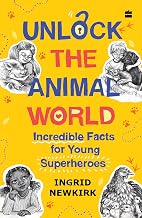 Unlock the Animal World by Ingrid Newkirk