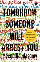 Tomorrow Someone Will Arrest You by Meena Kandasamy
