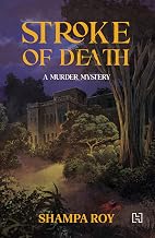 Stroke of Death by Shampa Roy