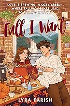 Fall I Want by Lyra Parish