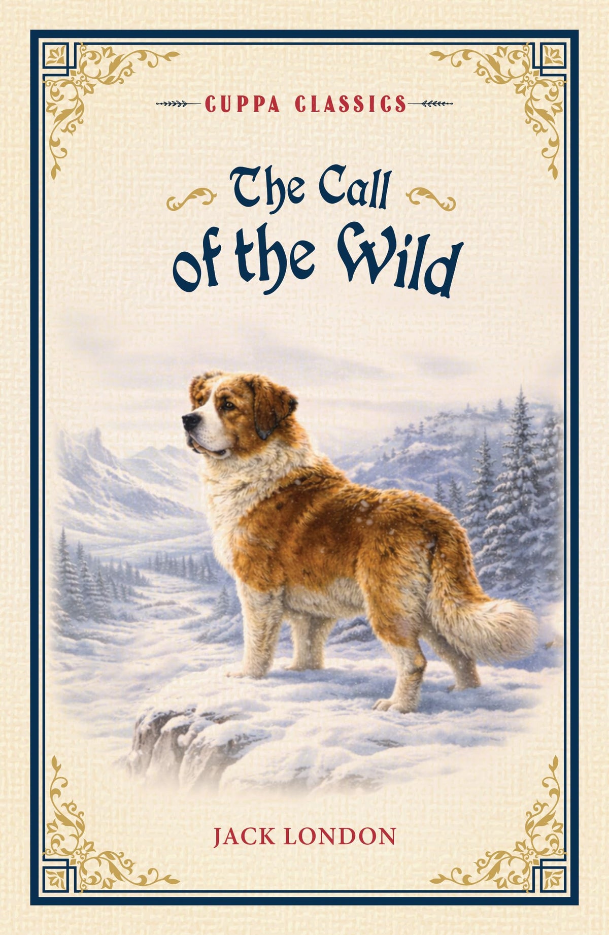 The Call of the Wild (Cuppa Classics) by Jack London