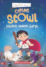 The Secret Life of Captain Scowl by Devika Anand Gupta