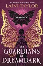 The Guardians of Dreamdark: Silksinger by Laini Taylor