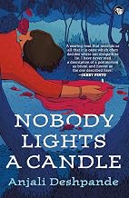 Nobody Lights a Candle by Anjali Deshpande