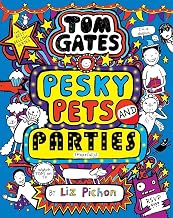 Tom Gates #24: Pesky Pets and Parties by Liz Pichon