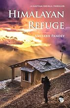 Himalayan Refuge by Amitabh Pandey