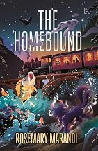 The Homebound by Rosemary Marandi