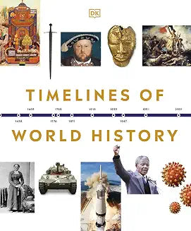 Timelines of World History by Dk
