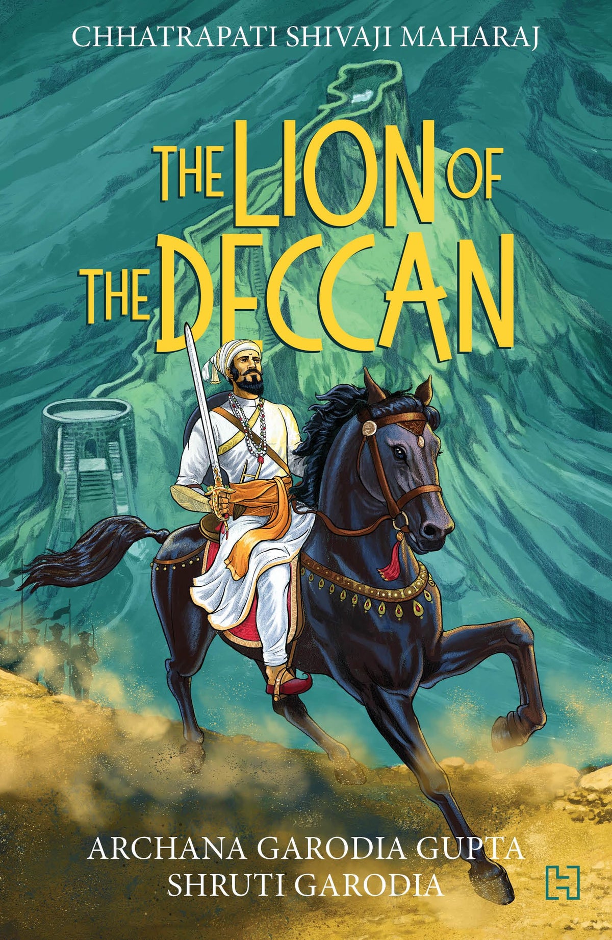 Chhatrapati Shivaji Maharaj by Archana Garodia Gupta; Shruti Garodia