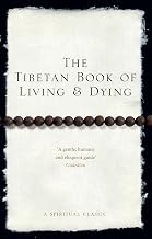 Tibetan Book Of Living And Dying by Sogyal Rinpoche
