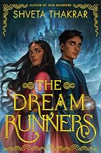 The Dream Runners by Shveta Thakrar