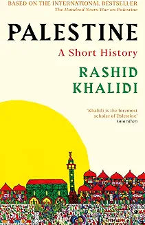 Palestine by Rashid Khalidi