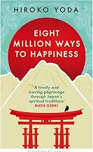Eight Million Ways to Happiness by Hiroko Yoda