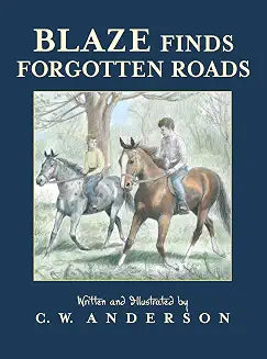 Blaze Finds Forgotten Roads by C.W. Anderson