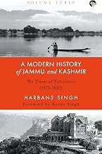 A Modern History of Jammu and Kashmir Volume Three by Harbans Singh