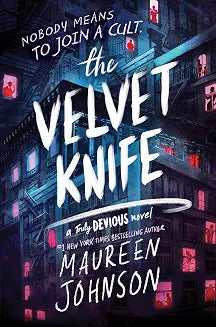 Truly Devious #6: Velvet Knife, The by Maureen Johnson