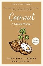 Coconut: Global Edible Series by Constance L. Kirker And Mary Newman