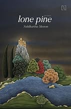 Lone Pine by Siddhartha Menon