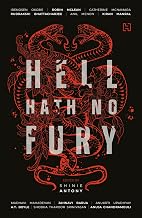 Hell Hath No Fury by Shinie Antony