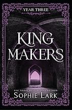 Kingmakers Book 3: Year Three by Sophie Lark