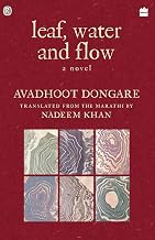 Leaf, Water and Flow by Avadhoot Dongare