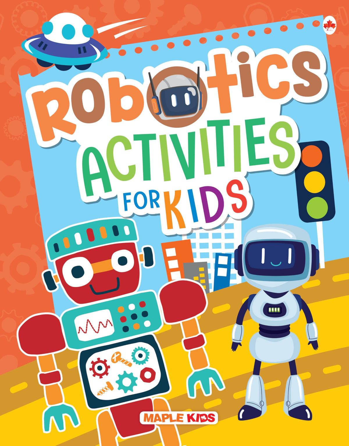 Robotics Activities for kids by Maple Press